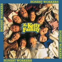 The Kelly Family - Honest Workers -   - (CD / H)