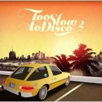 - Too Slow To Disco Vol.2 (180g) -   - (LP / T)