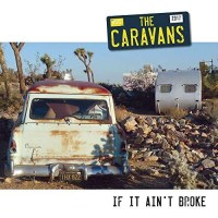 The Caravans - If It Aint Broke -   - (Vinyl / Single...