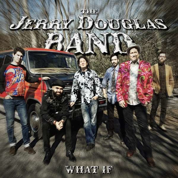 Jerry Douglas - What If -   - (CD / W)