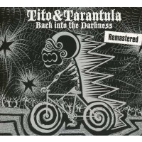 Tito & Tarantula - Back Into The Darkness...