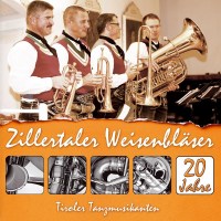 Zillertaler Weisenbl?ser & Tiroler Tanzmusikanten -...