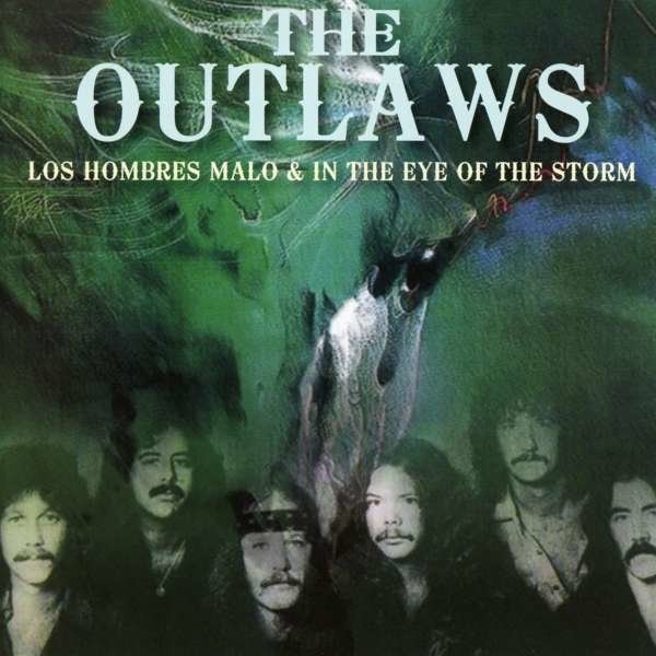 The Outlaws (Southern Rock) - Los Hombres Malo / In The Eye Of The Storm -   - (CD / L)