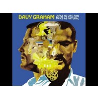 Davy (Davey) Graham - Large As Life And Twice As Natural...