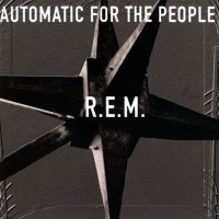 R.E.M. - Automatic For The People (25th Anniversary)...