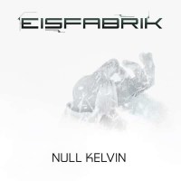 Eisfabrik - Null Kelvin -   - (LP / N)