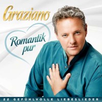 Graziano - Romantik pur: 22 gef?hlvolle Liebeslieder -...