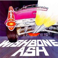 Wishbone Ash - Twin Barrels Burning (Remastered +...