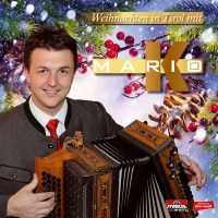 Mario K. - Weihnachten in Tirol -   - (CD / W)