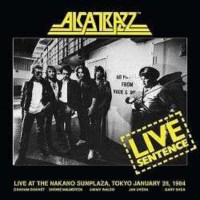 Alcatrazz - Live Sentence (Deluxe Edition) -   - (CD / L)