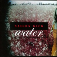 Saigon Kick - Water (Collectors Edition) -   - (CD / W)