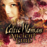 Celtic Woman - Ancient Land -   - (CD / A)