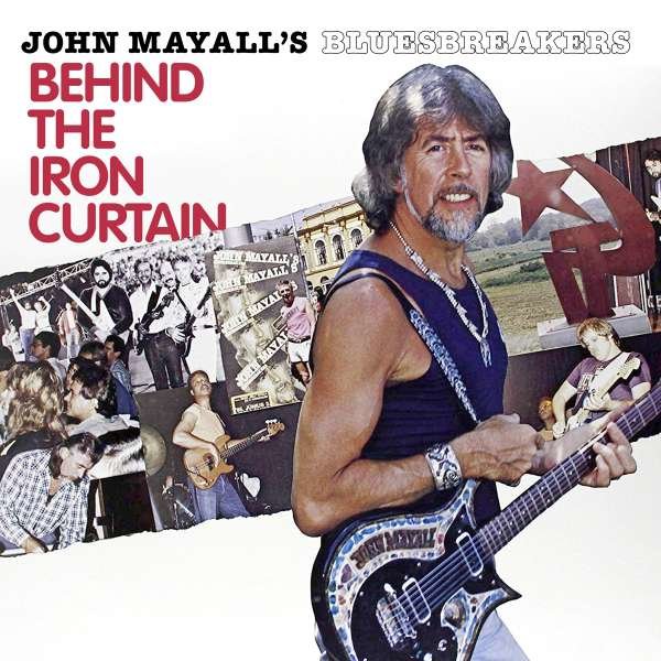 John Mayall - Behind The Iron Curtain: Live 1985 -   - (LP / B)