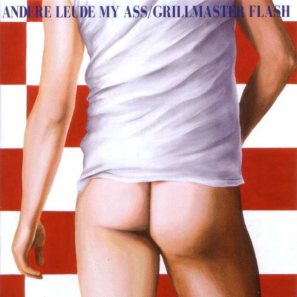 Grillmaster Flash - Andere Leude My Ass -   - (LP / A)