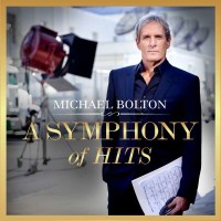 Michael Bolton - A Symphony Of Hits -   - (CD / A)