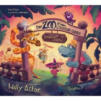 Willy Astor - Der Zoo ist kein logischer Garten...