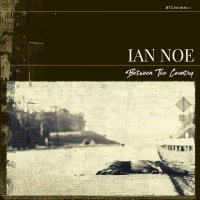 Ian Noe - Between The Country -   - (CD / B)