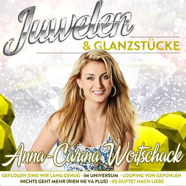 Anna-Carina Woitschack - Juwelen & Glanzst?cke -   - (CD / J)