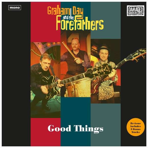 Graham Day & The Forefathers - Good Things (Reissue) -   - (CD / G)