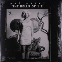 Sol Seppy - The Bells Of 1 2 -   - (LP / T)