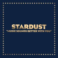 Stardust - Music Sounds Better With You (Limited Edition)...