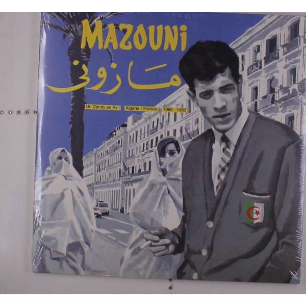 Mazouni - Un Dandy En Exil: Algerie/France 1969 - 1983 -   - (Vinyl / Rock (Vinyl))