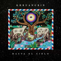 Khruangbin - Hasta El Cielo (Con Todo El Mundo In Dub)...