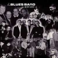 The Blues Band - Be My Guest -   - (CD / Titel: Q-Z)