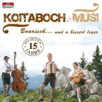 Koitaboch Musi - Boarisch... und a bisserl leger -   -...