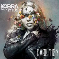 Kobra & The Lotus - Evolution -   - (CD / E)