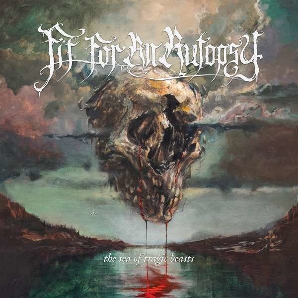 Fit For An Autopsy - The Sea Of Tragic Beasts -   - (CD / T)