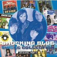 The Shocking Blue - Single Collection (As & Bs), Part...