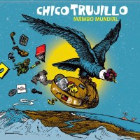 Chico Trujillo - Mambo Mundial -   - (CD / M)