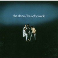 The Doors - Soft Parade (40th Anniversary) (Expanded...