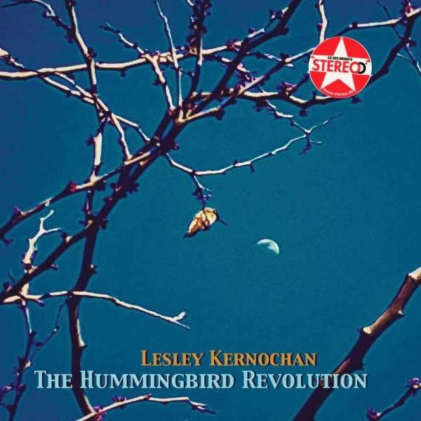 Lesley Kernochan - The Hummingbird Revolution -   - (CD / T)