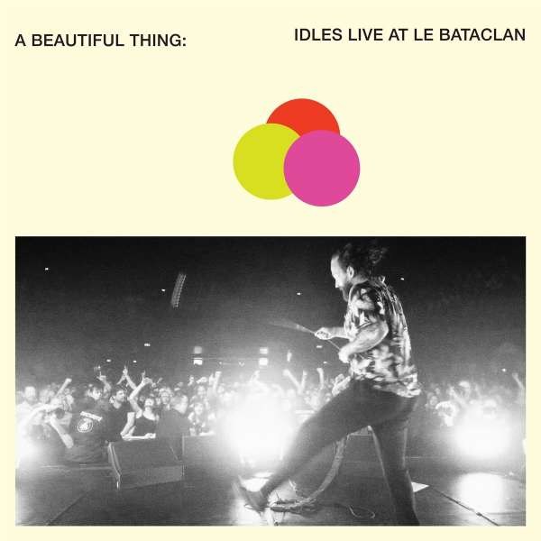 Idles - A Beautiful Thing: Live At Le Bataclan -   - (CD / Titel: H-P)