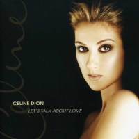 Céline Dion: C?line Dion - Lets Talk About Love -...