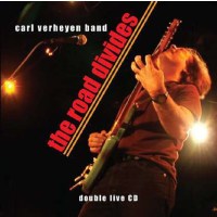 Carl Verheyen - The Road Divides: Live At Musicians...