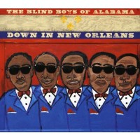 The Blind Boys Of Alabama - Down In New Orleans -   - (CD...