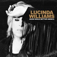 Lucinda Williams - Good Souls Better Angels -   - (CD / G)