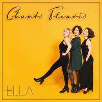 Chants Fleuris - Ella -   - (CD / E)