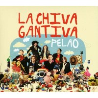 La Chiva Gantiva - Pelao -   - (CD / P)