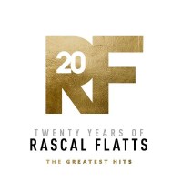 Rascal Flatts - Twenty Years Of Rascal Flatts: Greatest...