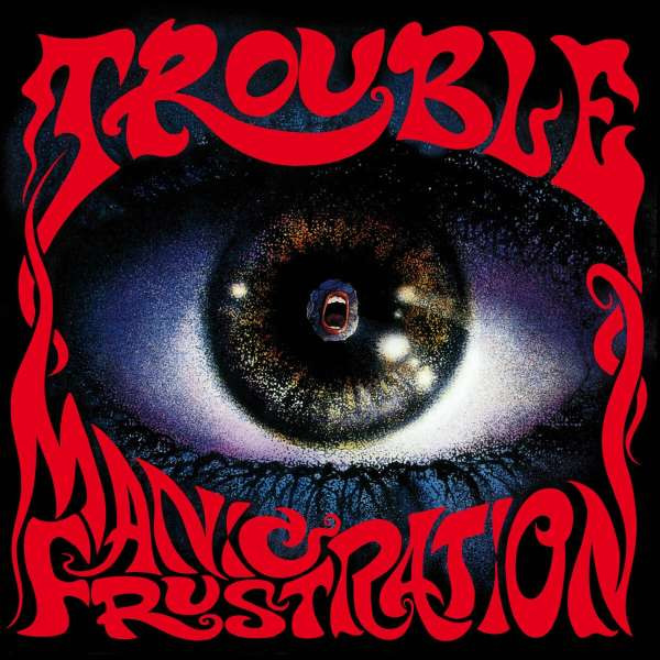 Trouble - Manic Frustration (Slipcase) -   - (CD / M)