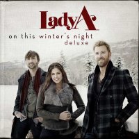 Lady A (vorher: Lady Antebellum) - On This Winters Night...