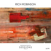 Rich Robinson (Black Crowes) - Woodstock Sessions Vol.3 -...