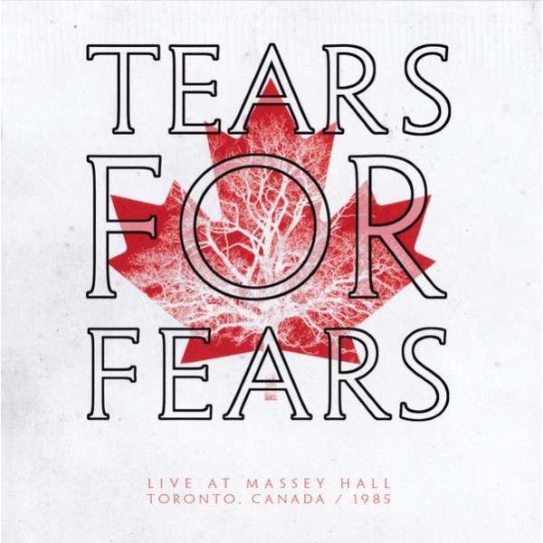 Tears For Fears - Live At Massey Hall Toronto, Canada 1985 -   - (CD / Titel: Q-Z)