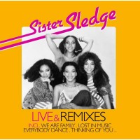 Sister Sledge - Live & Remixes -   - (CD / L)