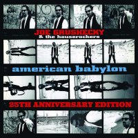 Joe Grushecky - American Babylon (25th Anniversary...