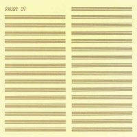 Faust - IV -   - (CD / Titel: A-G)